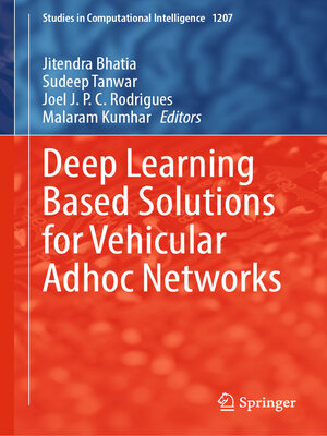 cover image of Deep Learning Based Solutions for Vehicular Adhoc Networks